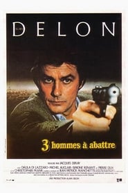 Film 3 hommes à abattre streaming VF complet