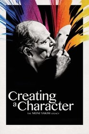 Film Creating a Character: The Moni Yakim Legacy streaming VF complet