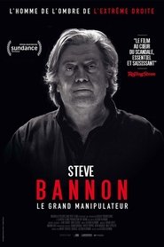 Film Steve Bannon - Le grand manipulateur streaming VF complet