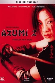 Azumi 2: Életre halálra! 2005