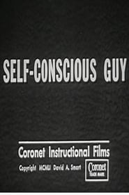 Self-Conscious Guy streaming sur filmcomplet