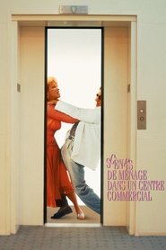 Film Scènes de ménage dans un centre commercial streaming VF complet