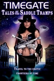 Film Timegate: Tales of the Saddle Tramps streaming VF complet