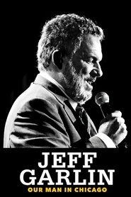 Film Jeff Garlin: Our Man in Chicago streaming VF complet