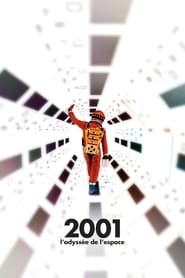 Film 2001 : l'odyssée de l'espace streaming VF complet