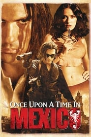 Desperado 2 : Il était une fois au Mexique streaming sur filmcomplet