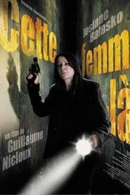 Film Cette femme-là streaming VF complet