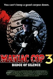 Film Maniac cop 3 streaming VF complet