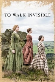 To Walk Invisible streaming sur filmcomplet