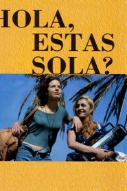 Film Hola, ¿estás sola? streaming VF complet