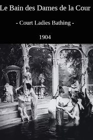 Film Le bain des dames de la cour streaming VF complet
