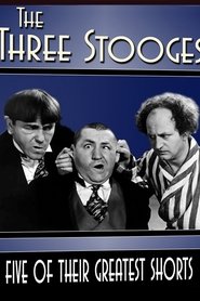 The Three Stooges: Five of Their Greatest Shorts