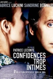 Film Confidences trop intimes streaming VF complet