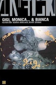 Film Gigi, Monica... et Bianca streaming VF complet