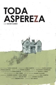 Film Toda Aspereza streaming VF complet