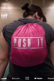 Film Push It streaming VF complet