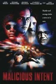 Film Malicious Intent streaming VF complet