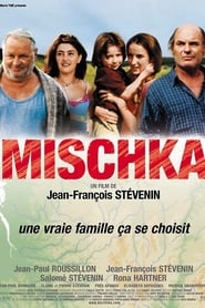 Film Mischka streaming VF complet