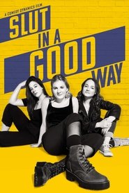 Slut in a Good Way 2018