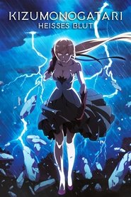 Kizumonogatari II: Heißes Blut 2017