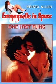 Film Emmanuelle in Space 6: One Last Fling streaming VF complet