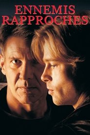 Film Ennemis rapprochés streaming VF complet