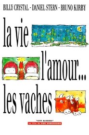 Film La vie, l'amour… les vaches streaming VF complet