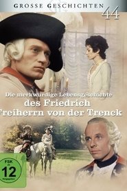 Poster of Die merkwürdige Lebensgeschichte des Friedrich Freiherrn von der Trenck
