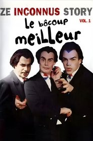 Imagen de Les Inconnus - Ze Inconnus Story - Le bôcoup meilleur (Vol. 1)
