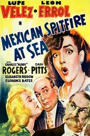 Film Mexican Spitfire at Sea streaming VF complet