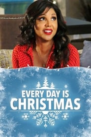 Poster for Every Day Is Christmas (2018)