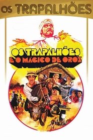 Film Os Trapalhões e o Mágico de Oróz streaming VF complet