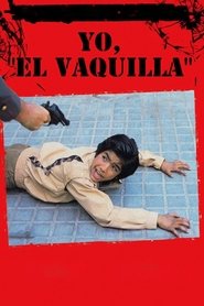 Film Yo, 'El Vaquilla' streaming VF complet