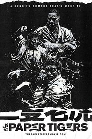 Film The Paper Tigers streaming VF complet