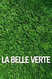 Film La Belle verte streaming VF complet
