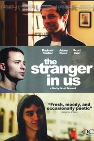 Film The Stranger in Us streaming VF complet