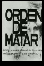 Orden de matar streaming sur filmcomplet