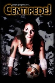 Film Centipede streaming VF complet