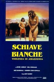 Schiave bianche: violenza in Amazzonia 1985