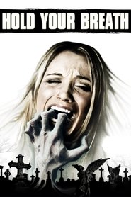 Film Hold Your Breath streaming VF complet