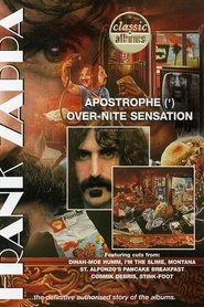 Film Classic Albums: Frank Zappa - Apostrophe (') Over-Nite Sensation streaming VF complet