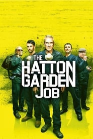 Film The Hatton Garden Job streaming VF complet