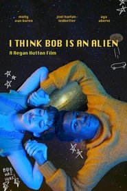 Imagen de I Think Bob Is An Alien