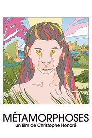 Film Métamorphoses streaming VF complet
