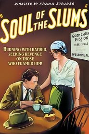 Soul of the Slums streaming sur filmcomplet