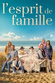 Film L'esprit de famille streaming VF complet