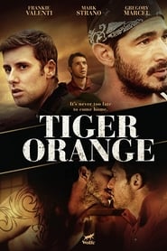 Film Tiger Orange streaming VF complet