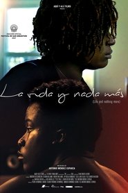 La vida y nada más