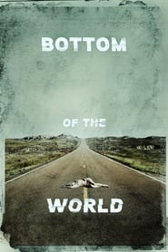 Bottom of the World 2017