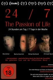 Film 24/7 - The Passion of Life streaming VF complet
